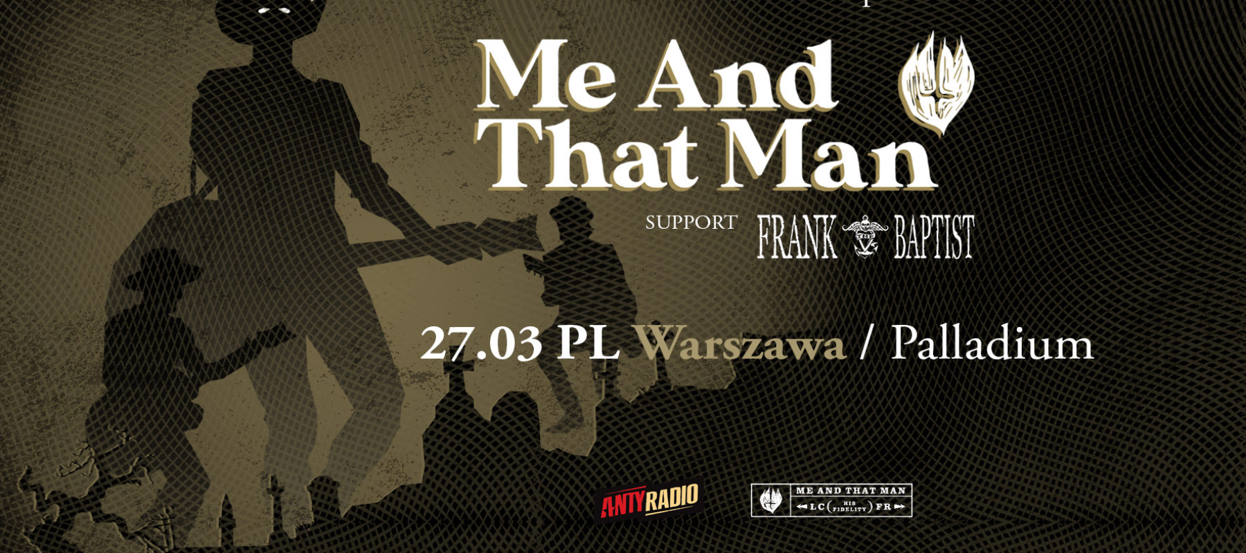 Me&nbsp;And That Man + Frank The Baptist