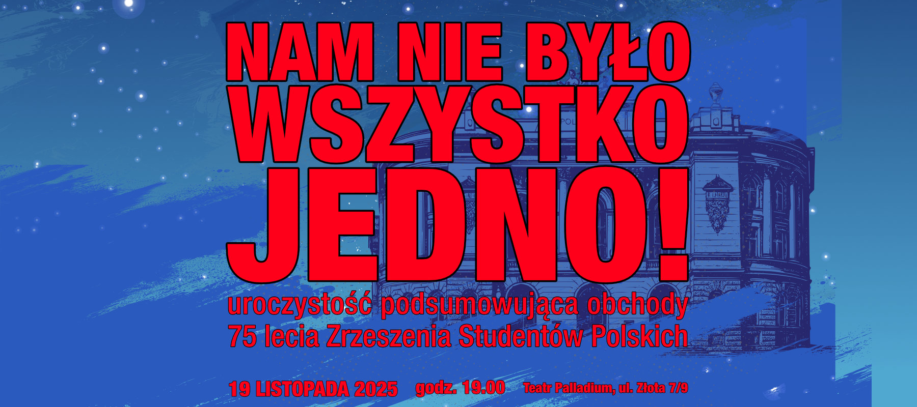 „Nam nie było wszystko jedno” – uroczystość podsumowująca 75-lecie Zrzeszenia Studentów Polskich